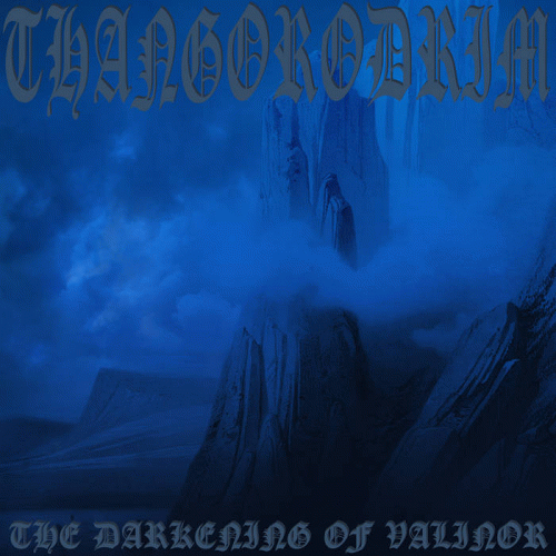 Thangorodrim : The Darkening of Valinor